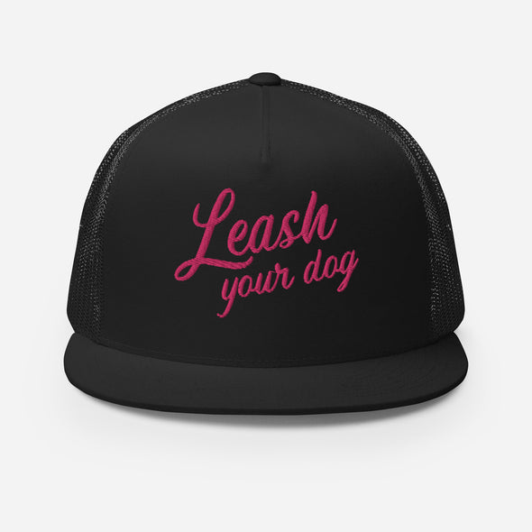 Leash Your Dog Trucker Hat