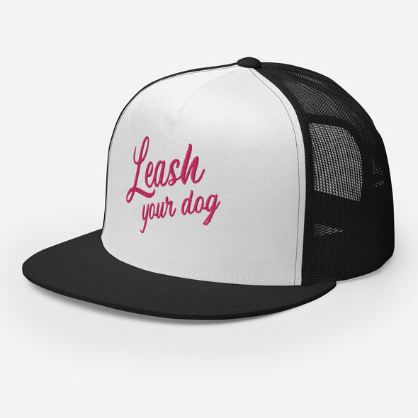 Leash Your Dog Trucker Hat