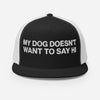 My Dog Trucker Hat