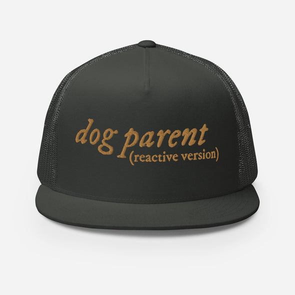 Reactive Dog Parent Trucker Hat