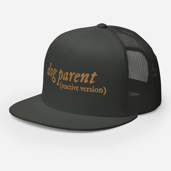 Reactive Dog Parent Trucker Hat