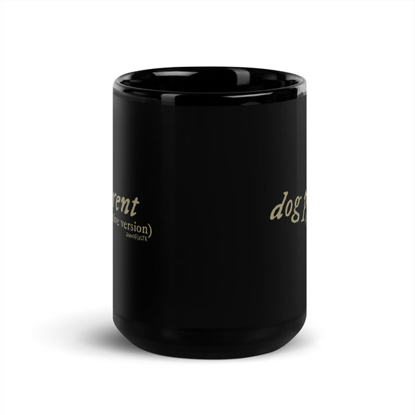 Reactive Dog Parent Black Mug