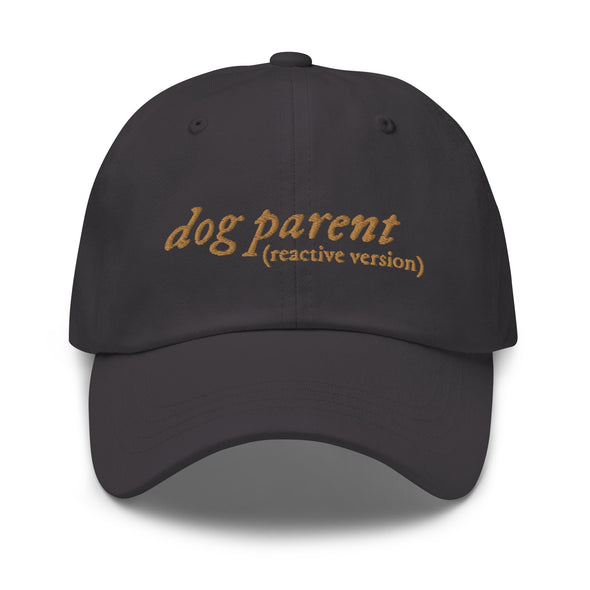 Reactive Dog Parent Dad hat