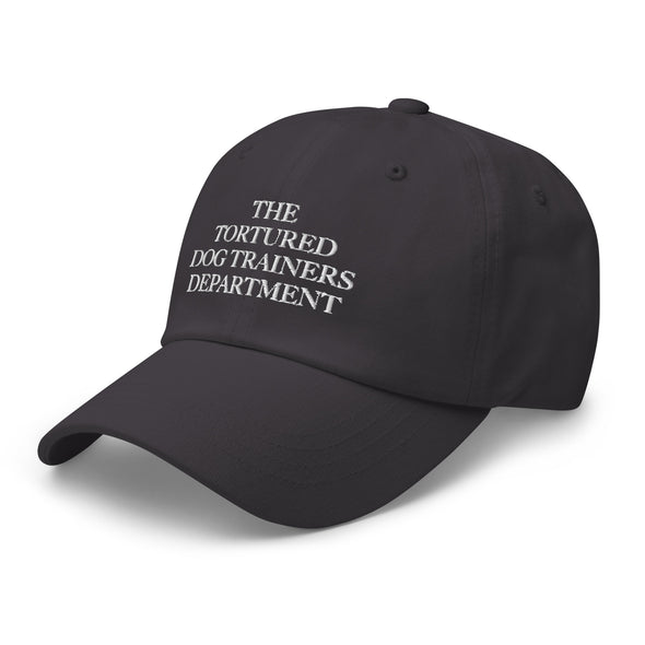 Tortured Dog Trainers Dept. Dad hat