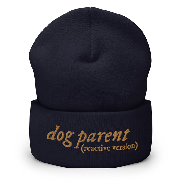 Reactive Dog Parent Beanie