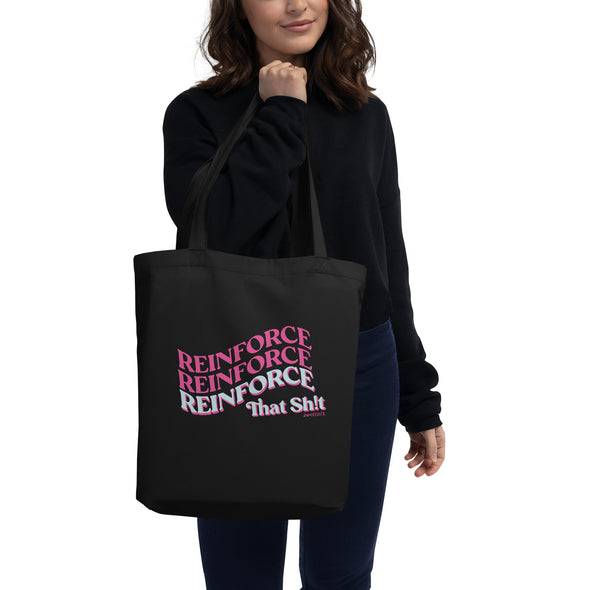 Reinforce That Sh!t Eco Tote