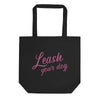 Leash Your Dog Eco Tote