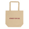 Reward Your Dog Eco Tote