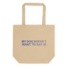 My Dog Eco Tote