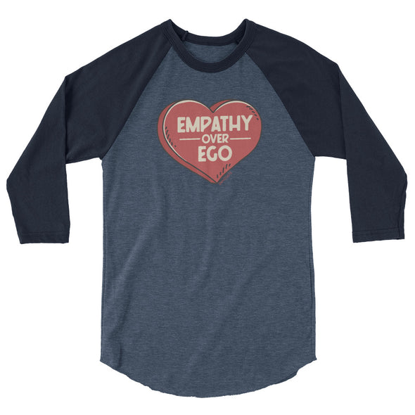Empathy Over Ego Unisex 3/4 Raglan