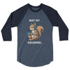 Not My Squirrel Unisex Baseball Tee