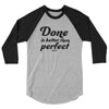 Done is better Unisex Baseball Tee