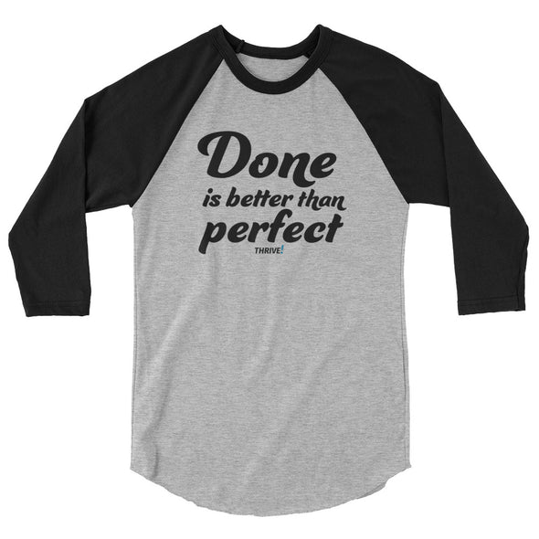 Done is better Unisex Baseball Tee