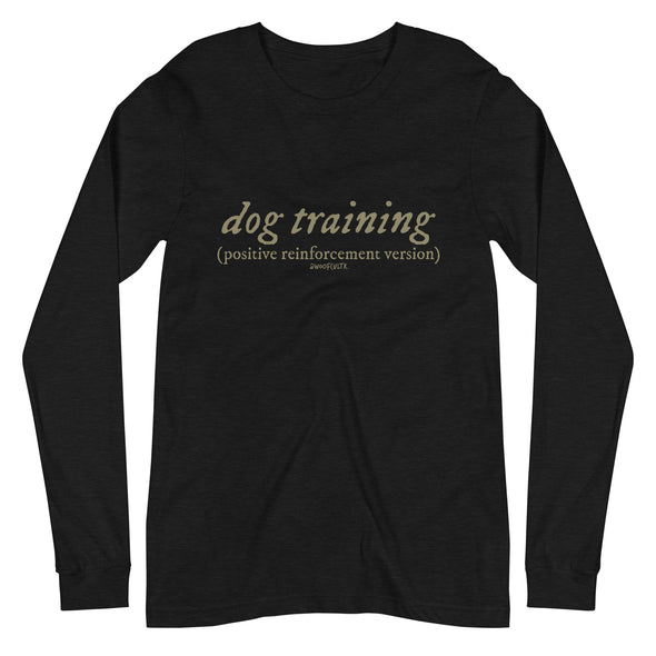 R+ Dog Training Unisex Long Sleeve