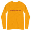 Reward Your Dog Unisex Long Sleeve