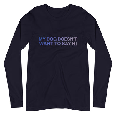 My Dog Unisex Long Sleeve