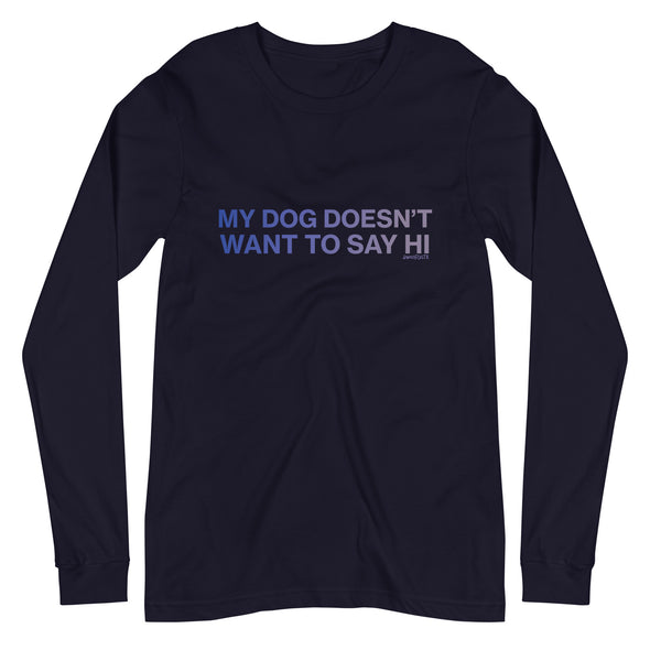 My Dog Unisex Long Sleeve