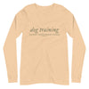 R+ Dog Training Unisex Long Sleeve