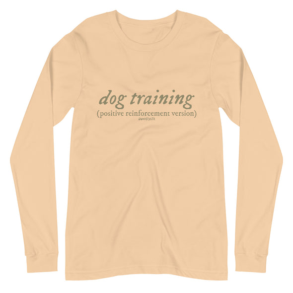 R+ Dog Training Unisex Long Sleeve