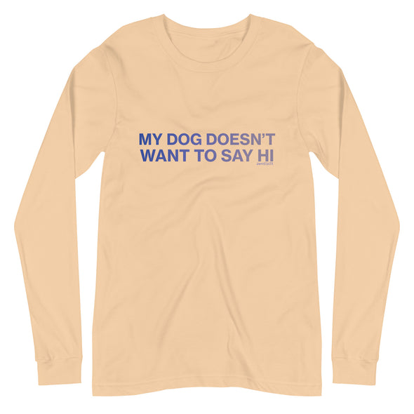 My Dog Unisex Long Sleeve