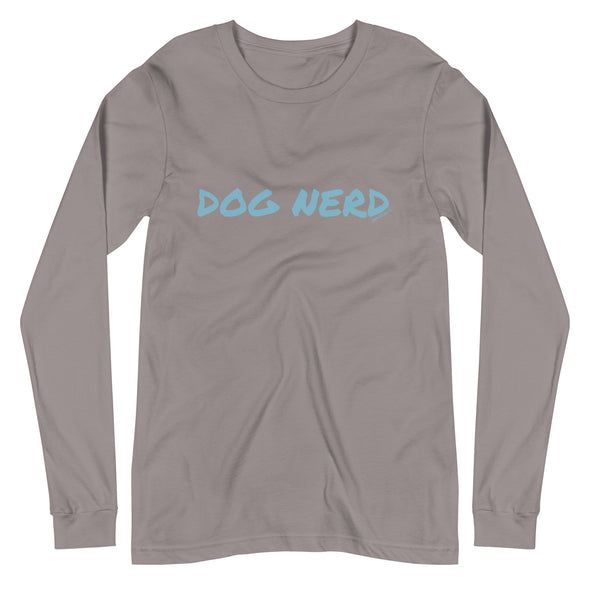 Dog Nerd Unisex Long Sleeve