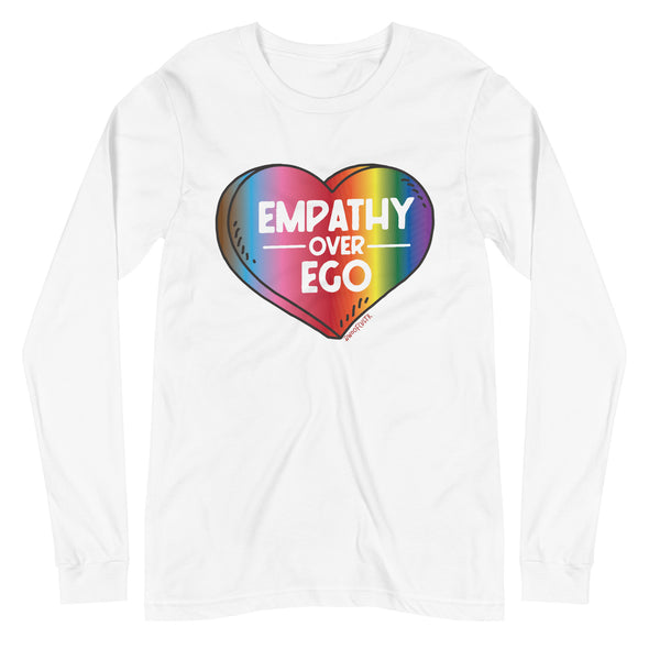 Rainbow Empathy Over Ego Unisex Long Sleeve