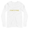 Force-Free Unisex Long Sleeve