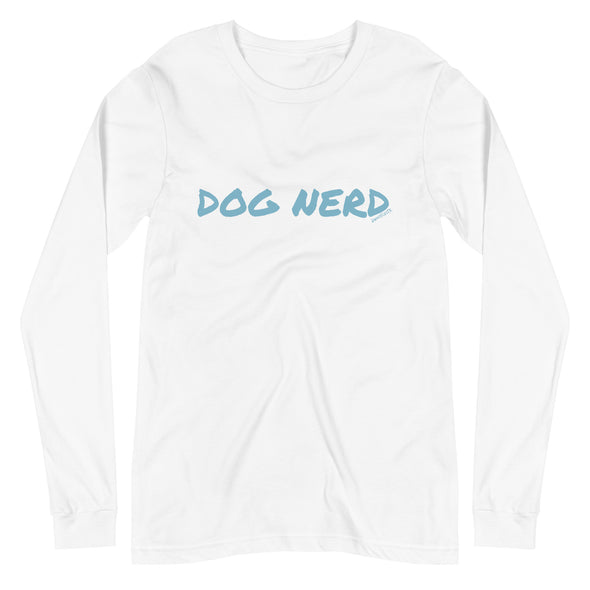 Dog Nerd Unisex Long Sleeve