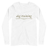 R+ Dog Training Unisex Long Sleeve