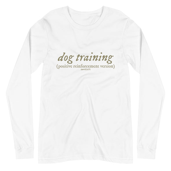 R+ Dog Training Unisex Long Sleeve