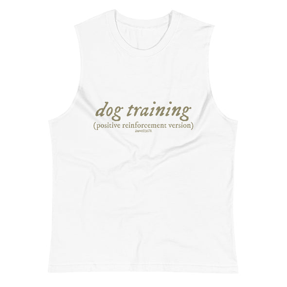 R+ Dog Training Unisex Muscle Tank