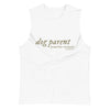 Reactive Dog Parent Unisex Muscle Tank