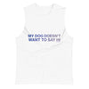 My Dog Unisex Muscle Tank