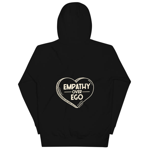 Empathy Over Ego Unisex Fleece Hoodie [Front + Back]