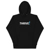 THRIVE! Unisex Hoodie