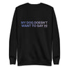 My Dog Unisex Fleece Crewneck