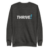 THRIVE! Unisex Crewneck