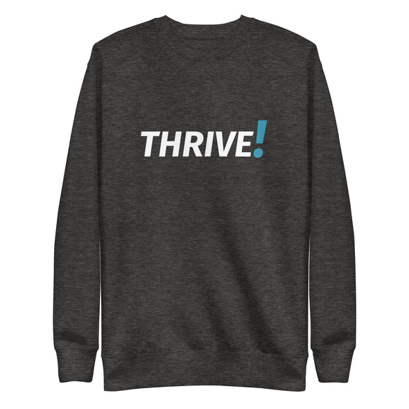 THRIVE! Unisex Crewneck