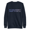 My Dog Unisex Fleece Crewneck