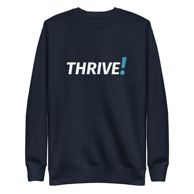 THRIVE! Unisex Crewneck