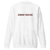 Reward Your Dog (Embroidered) Unisex Fleece Crewneck