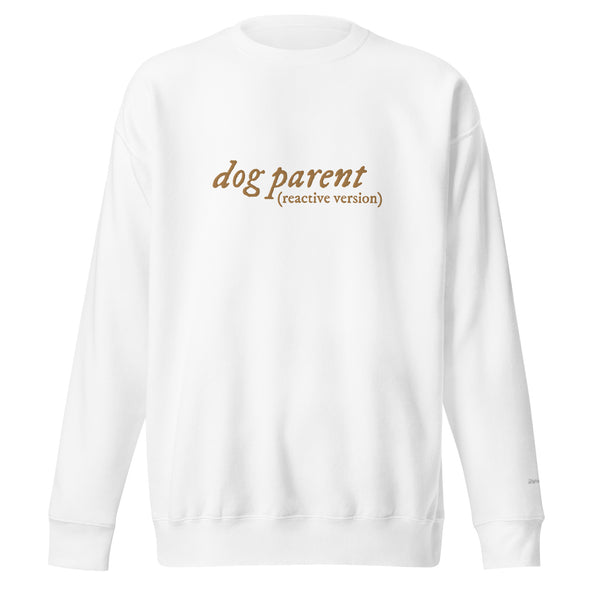 Reactive Dog Parent (Embroidered) Unisex Fleece Crewneck