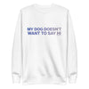 My Dog Unisex Fleece Crewneck