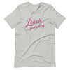 Leash Your Dog Unisex t-shirt