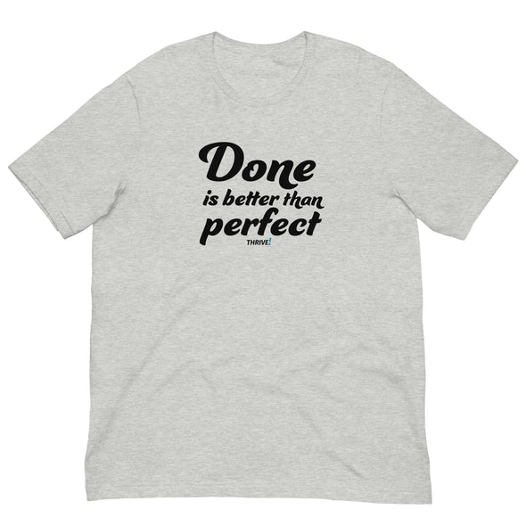 Done is better Unisex Tee