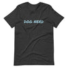 Dog Nerd Unisex t-shirt