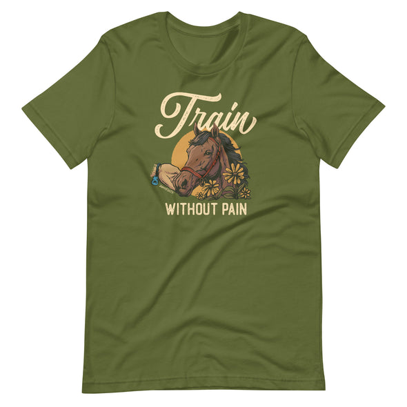 Equine Train W/O Pain Unisex T-Shirt