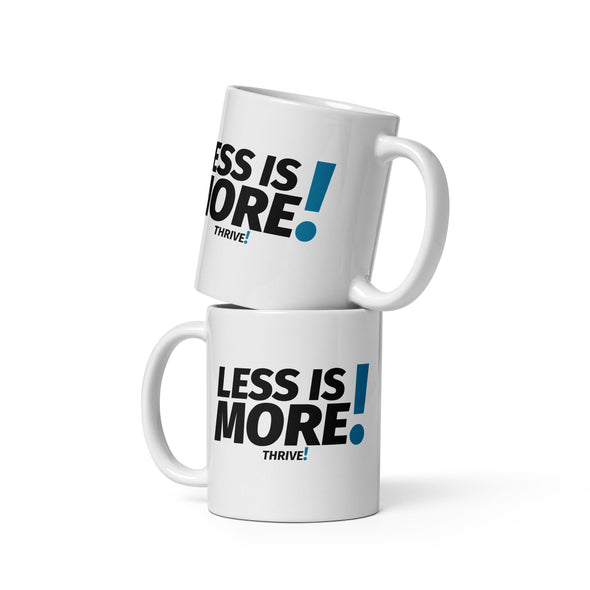 Less is MORE! Mug