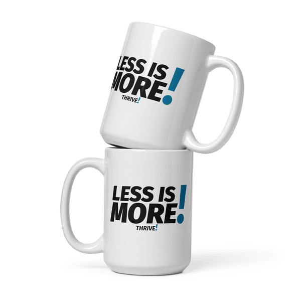 Less is MORE! Mug