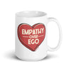 Empathy Over Ego Mug